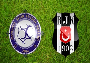Beşiktaş Osmanlıspor Deplasmanında