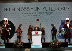 Erdoğan :“İstanbul a hizmet sadece Türkiye ye değil dünyaya hizmet etmektir”