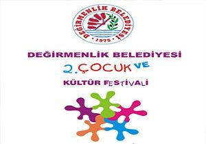 Deirmenlik Belediyesi 2. ocuk ve Kltr Festivali ne Doru