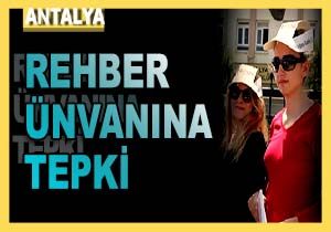 Antalya da Rehber retmen Eylemi