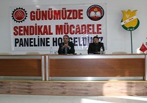 Gnmzde Sendikal Mcadele Konulu Panel Yapld