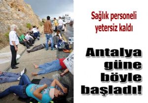 Antalya gne kabusla uyand!