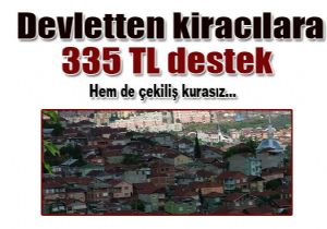 Devletten kiraclara 335 TL destek