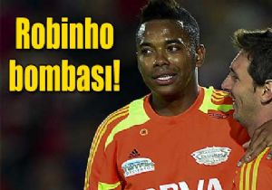 Cim Bom Robinho yu istiyor