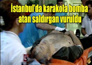 stanbul da karakola el bombal saldr