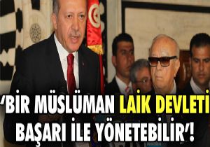 Erdoan dan Tunus ta da laiklik mesajlar!