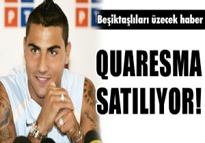 Quaresma satlyor!